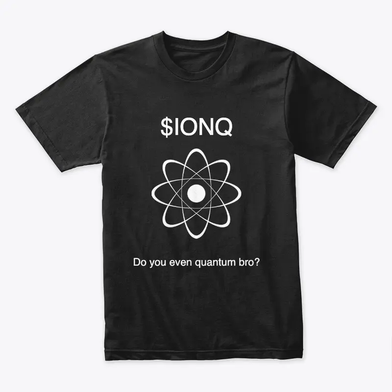 IONQ - Do you even quantum bro?